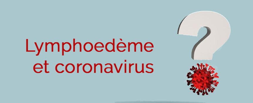 Lymphoedème et coronavirus