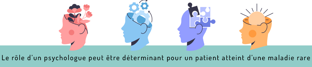 Le rôle d’un psychologue peut être déterminant pour un patient atteint d’une maladie rare