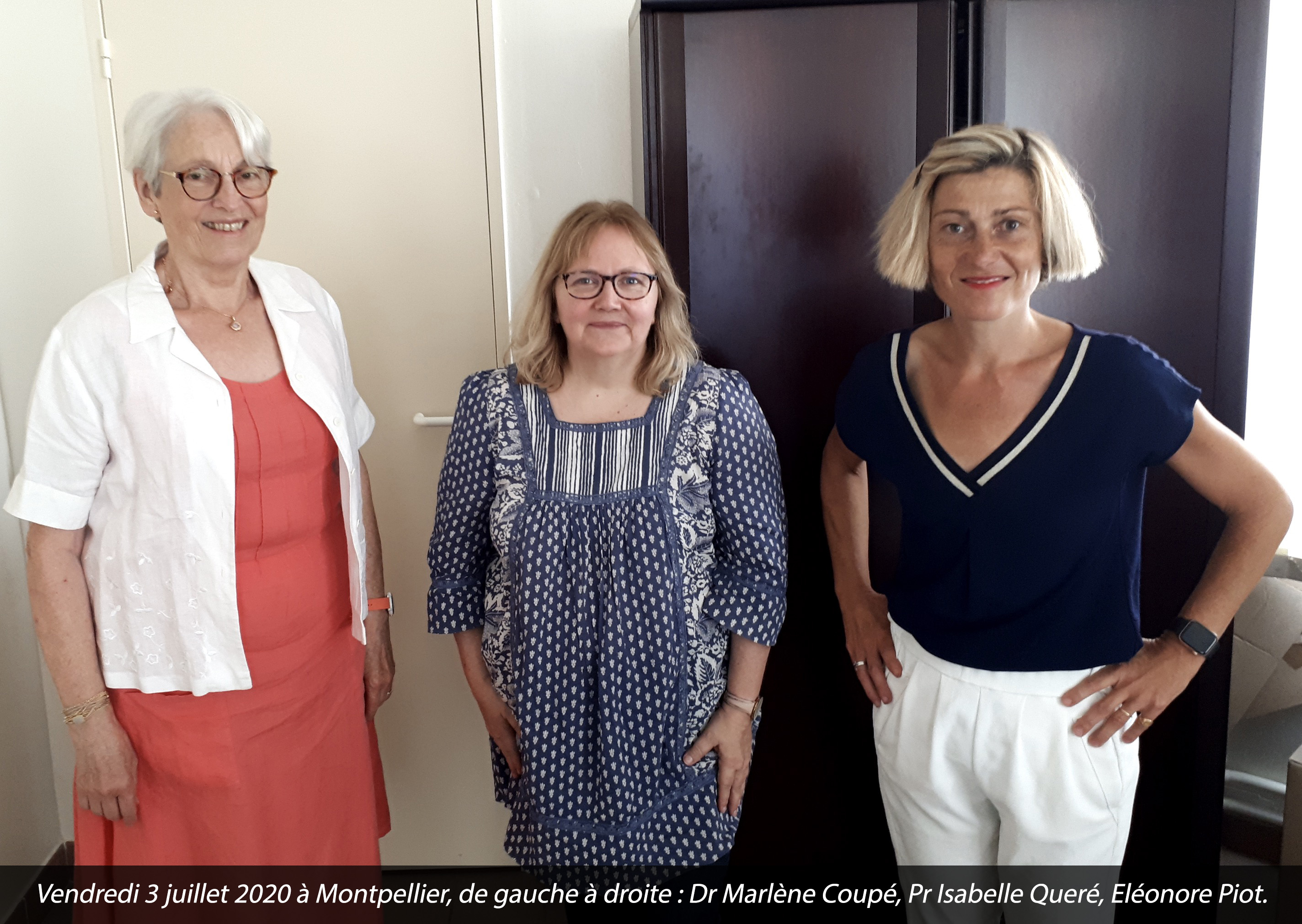 Vendredi 3 juillet 2020 : de passage à Montpellier, Eléonore Piot en présence du professeur Isabelle Quéré et du docteur Marlène Coupé